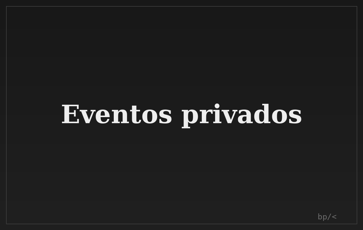 Eventos privados